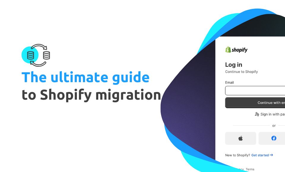 The ultimate checklist for a successful Shopify migration